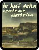 Le Luci centrale elettrica - Canzoni da spiaggia deturpata" (2008)
